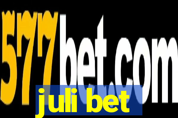 juli bet